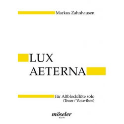 Lux aeterna : für Altblockflöte - Markus Zahnhausen