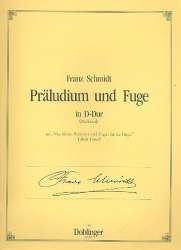 Präludium und Fuge D-Dur : - Franz Schmidt