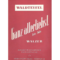 Ganz allerliebst : Walzer op.159 - Emile Waldteufel