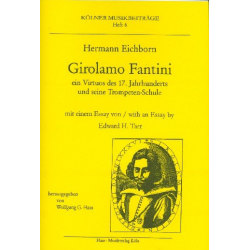 Girolamo Fantini : Ein Virtuos des 17. Jahrhunderts und seine
Trompeten-Schule - Hermann Eichborn