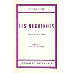Les Huguenots : libretto (frz) - Giacomo Meyerbeer