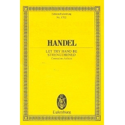 Let thy hand be strengthened : - Georg Friedrich Händel (George Frederic Handel)