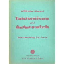 Tanzweisen aus Österreich : für Orchester - Wilhelm Kienzl