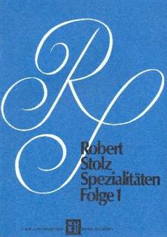 Robert-Stolz-Spezialitäten, Folge 1