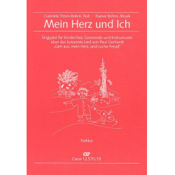 Mein Herz und ich : Singspiel für Kinderchor, Gemeinde, Instrumente - Rainer Bohm