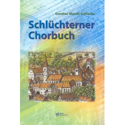Schlüchterner Chorbuch : für gem Chor - Gunther Martin Göttsche