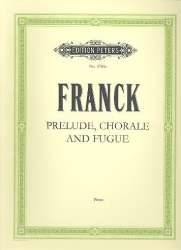 Prélude, Choral und Fuge : - César Franck