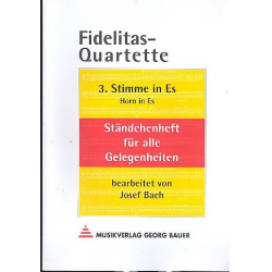 Fidelitas-Quartette - 3. Stimme in Eb (Horn) - Josef Bach