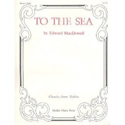 To the Sea - Edward Alexander MacDowell