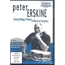 Everything I know - A Work in Progress : - Peter Erskine
