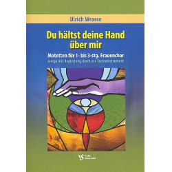 Du hältst deine Hand über mir - Ulrich Wrasse
