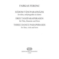 3 Tanzparaphrasen für Flöte, Viola - Ferenc Farkas