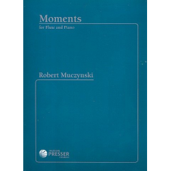 Moments op.47 : for flute and piano - Robert Muczynski