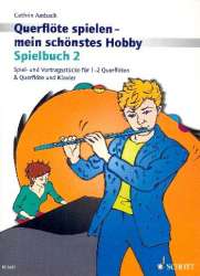 Querflöte spielen - mein schönstes Hobby Band 2 - Spielbuch - Cathrin Ambach