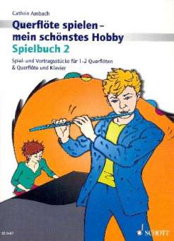 Querflöte spielen - mein schönstes Hobby Band 2 - Spielbuch