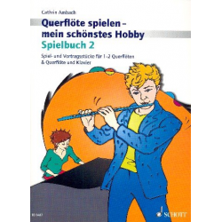 Querflöte spielen - mein schönstes Hobby Band 2 - Spielbuch - Cathrin Ambach