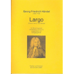 Largo aus Xerxes : für Streichquartett und Kontrabaß ad lib. - Georg Friedrich Händel (George Frederic Handel) / Arr. Wolfgang Birtel