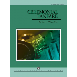 Ceremonial Fanfare (concert band) - Darren W. Jenkins