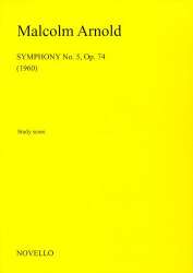 Symphony no.5 op.74 : for orchestra - Malcolm Arnold