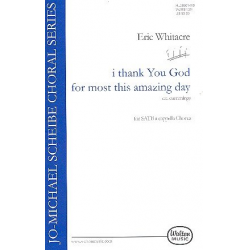 I thank You God for most this amazing Day : - Eric Whitacre