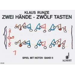 Zwei Hände zwölf Tasten Band 2 : - Klaus Runze
