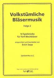 Volkstümliche Bläsermusik, Folge 2 (kplt.) - Diverse / Arr. Erich Sepp