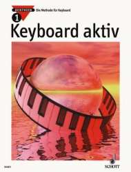 Keyboard aktiv Band 1 : - Axel Benthien