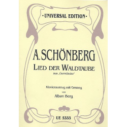Lied der Waldtaube : für Gesang und Klavier - Arnold Schönberg