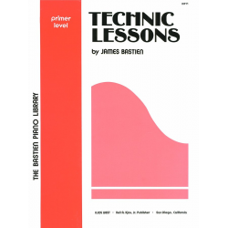 Technic Lessons : primer level - Jane and James Bastien