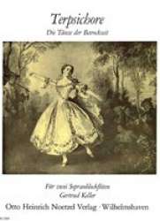 Terpsichore - Die Tänze der Barockzeit mit Grifftabelle - Diverse / Arr. Gertrud Keller