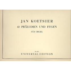 12 Präludien und Fugen op.32 : - Jan Koetsier