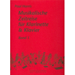 Musikalische Zeitreise für Klarinette und Klavier - Band 1 - Diverse / Arr. Paul Harris
