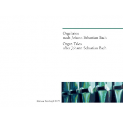 Trios : für Orgel - Johann Sebastian Bach / Arr. Gerhard Weinberger