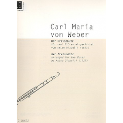 Der Freischütz : für 2 Flöten - Carl Maria von Weber