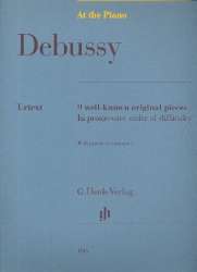 9 well-known original Pieces in progressive Order of Difficuly : - Claude Achille Debussy