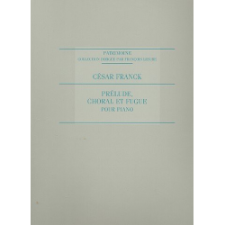 Prelude, choral et fugue : - César Franck