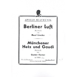 Berliner Luft (Marsch) / Münchener Hetz und Gaudi (Marsch) - Paul Lincke