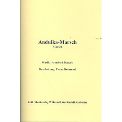Andulka Marsch - Frantisek Kmoch / Arr. Franz Bummerl