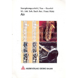 Air für Saxophonquartett SATB - Johann Sebastian Bach / Arr. Franz Watz