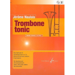 Trombone Tonic vol.2 (+CD) : pour trombone - Jérôme Naulais