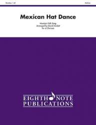 Mexican Hat Dance - Traditional Mexican Folk Song / Arr. David Marlatt
