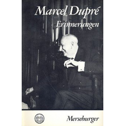 Erinnerungen = - Marcel Dupré