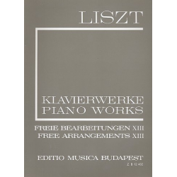 Klavierwerke Serie 2 Freie Bearbeitungen - Franz Liszt