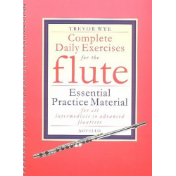 Complete daily Exercises : for flute - Trevor Wye