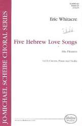 5 Hebrew Love Songs : for mixed - Eric Whitacre