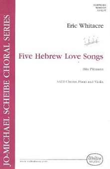 5 Hebrew Love Songs : for mixed