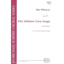 5 Hebrew Love Songs : for mixed - Eric Whitacre