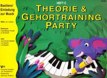 Bastiens Einladung zur Musik: Piano Party - Theorie und Gehörtraining Party Heft C (deutsch) - Jane Smisor & Lisa & Lori Bastien