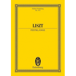Festklänge : symphonic poem no. 7 for orchestra - Franz Liszt