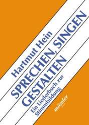 Buch: Sprechen, Singen, Gestalten - Ein Liederbuch zur Stimmbildung - Hartmut Hein